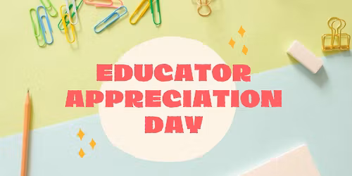 Educator Appreciation Day @Brightside