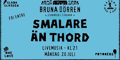 SMALARE \u00c4N THORD - Live p\u00e5 Bruna D\u00f6rren - Fri entr\u00e9