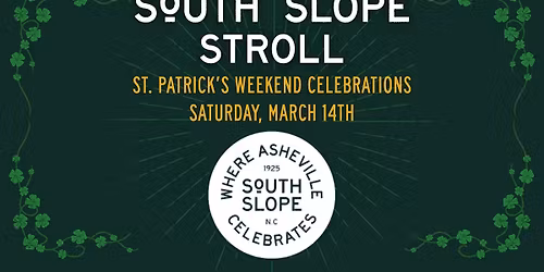 South Slope Stroll - St. Patrick's Day Weekend Celebration!