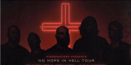 Heal The Hurt: No Hope In Hell Tour