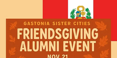 Gastonia Sister Cities Alumni Event - Friendsgiving