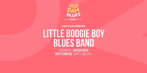 Hot Dam Blues: Little Boogie Boy Blues Band