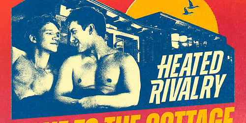 Listening Party: GONE TO THE COTTAGE -  HEATED RIVALRY SOUNDTRACK