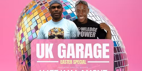UK Garage easter Special