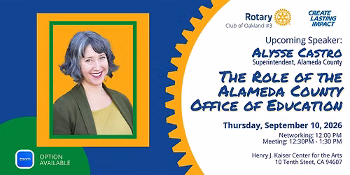 Rotary Club of Oakland #3 Weekly Meeting - Speaker Alysse Castro