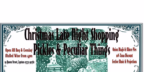 PICKLES & PECULIAR THINGS LATE NIGHT SHOPPING