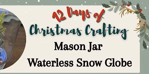 Mason Jar Waterless Snow Globe