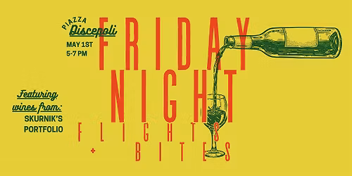 May Friday Night Flights + Bites