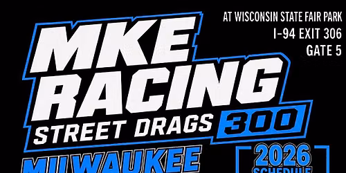 MKE RACING STREET DRAGS 300