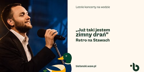 Retro na Stawach | \u201cJu\u017c taki jestem zimny dra\u0144\u201d