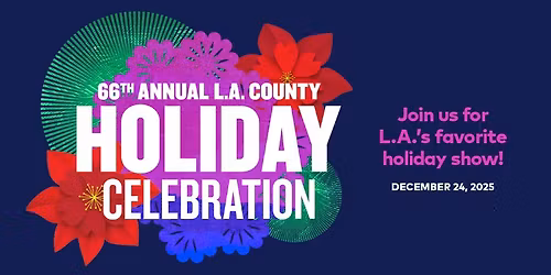 L.A. County Holiday Celebration \ud83c\udf1f\ud83c\udfa4