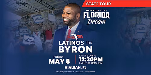 Defending the Florida Dream State Tour - Latinos for Byron Hialeah