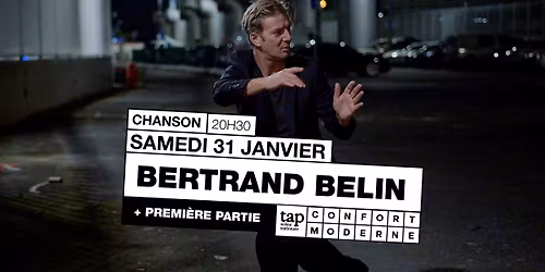 Bertrand Belin + premi\u00e8re partie 