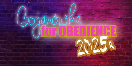 Treningowe przebiegi obedience - Bojan\u00f3wka for Obedience 2025