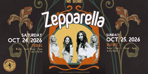 Moe's Alley Presents: Zepparella (Saturday Night Show)