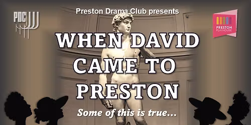 Reading\/Audition - \u2018WHEN DAVID CAME TO PRESTON\u2019