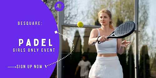 PADEL (Girls Only)