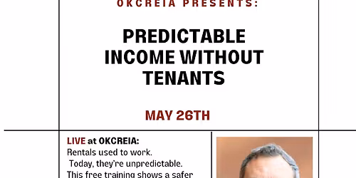 Predictable Income Without Tenants | OKCREIA