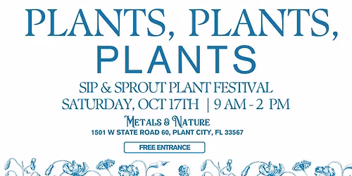 PLANTS - Fall Sip & Sprout Plant Festival