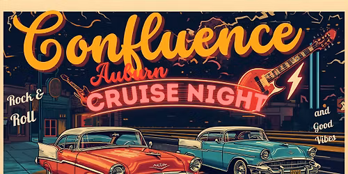 Confluence @ Auburn Cruise Nite