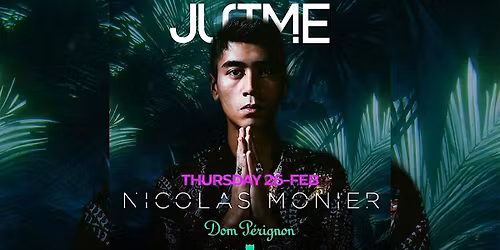 Nicolas Monier for MFW Gioved\u00ec @ Just Me Milano | Aperitivo + Club