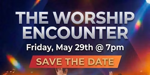 The Worship Encounter\ud83d\udd25