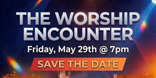 The Worship Encounter\ud83d\udd25