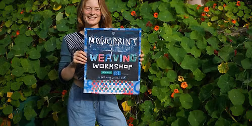 Monoprint & Weaving | with Artist Erin Rhode