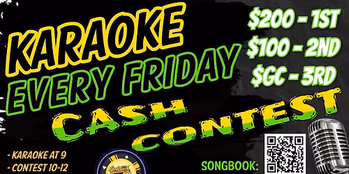 FRIDAY KARAOKE CASH CONTEST ~ WEEKLY