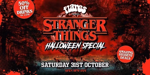 STRANGER THINGS Halloween @ Flares\ud83e\ude78\u270b\ud83c\udffc