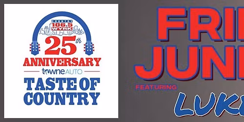 WYRK Towne Auto Taste of Country: Luke Bryan & Jordan Davis