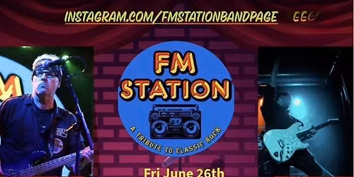 FM Station (Classic Rock Tribute to the 60s-90s) returns to Old Stump Pomona