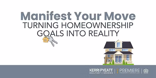\u2728 Manifest Your Move: Turning Homeownership Goals Into Reality
