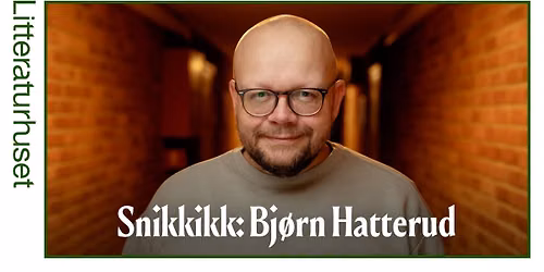 Snikkikk med Bj\u00f8rn Hatterud