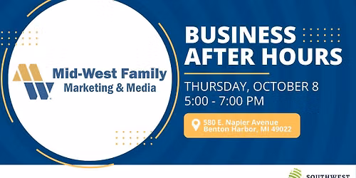 Business After Hours: Mid-West Family Marketing & Media