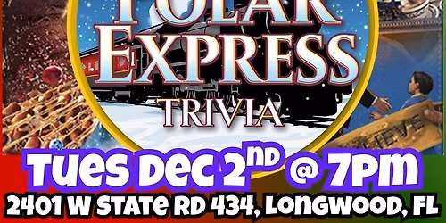 The Polar Express Trivia @ Hurricane Grill & Wings Longwood