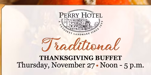 Thanksgiving at the Perry Hotel!
