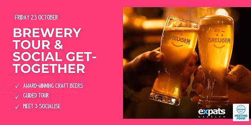 Brewery Tour & Social Social Get-Together @Breugem Brewery \ud83c\udf7b