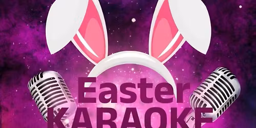 Good Friday Karaoke!