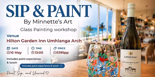 Sip & Paint - Glass Painting Workshop -Umhlanga Arch -