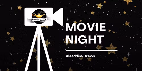\ud83c\udfac\u2728 Movie Night at Alaeddin Brews \u2728\ud83c\udfac