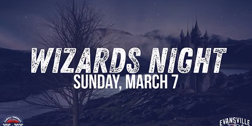 Wizards Night vs Huntsville Havoc