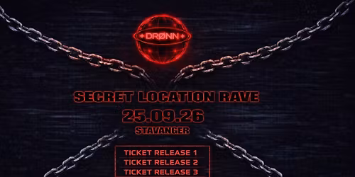 SECRET LOCATION RAVE - STAVANGER