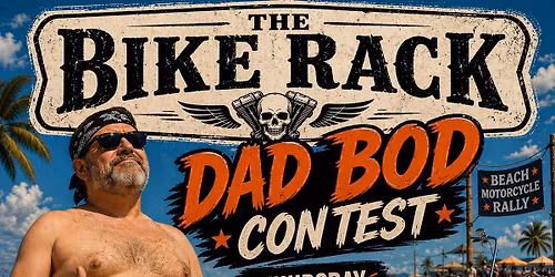 DAD BOD CONTEST at The Bike RacK 