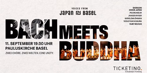BACH MEETS BUDDHA - VOICES FROM JAPAN AND BASEL