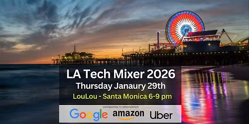 LA Tech Mixer 2026