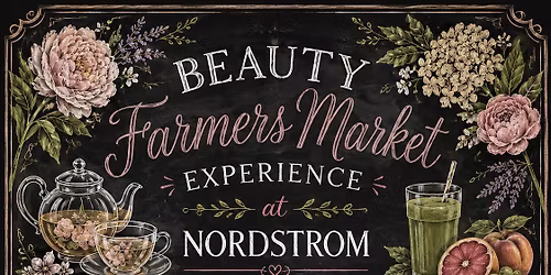Beauty Farmers Market at Nordstrom 