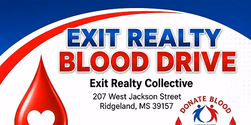 EXIT Realty Collective Blood Drive; Hosted in partnership with Mississippi Blood Services
