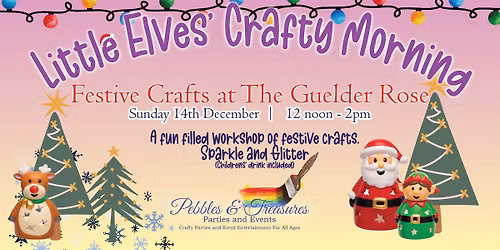 Little Elves Crafty Morning at the Guelder Rose