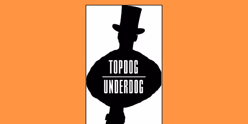 Topdog\/Underdog - Lakewood Playhouse